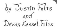 by Justin Folts and Devan Kessel Folts